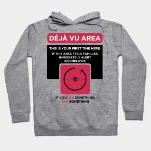 deja vu Hoodie